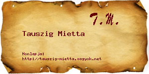 Tauszig Mietta névjegykártya